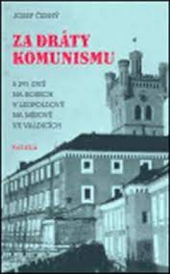 Obrázek pro Černý Josef - Za dráty komunismu