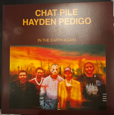 Obrázek pro Chat Pile And Hayden Pedigo - In The Earth Again (LP)