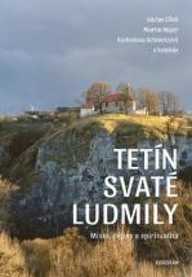 Obrázek pro Cílek st. Václav,Majer Martin,Schmelzová Radoslava - Tetín svaté Ludmily