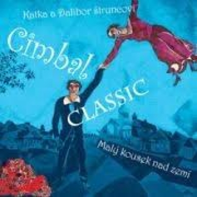 Obrázek pro Cimbal Classic - MALÝ KOUSEK NAD ZEMÍ