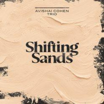Obrázek pro Cohen Avishai Trio - Shifting Sands (LP)