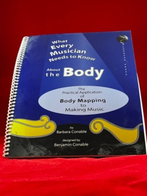 Obrázek pro Conable Barbara - What Every Musician Needs to Know About the Body