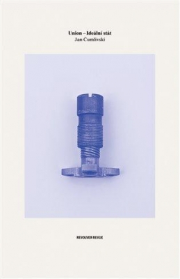 Obrázek pro Čumlivski Jan - Union. Ideální stát
