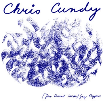 Obrázek pro Cundy Chris - (You Danced With) Grey Daggers (7")