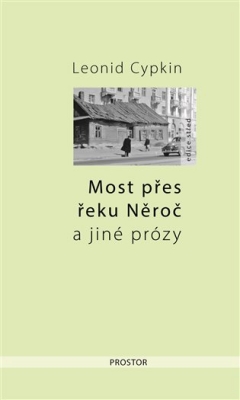 Obrázek pro Cypkin Leonid - Most přes řeku Něroč a jiné prózy