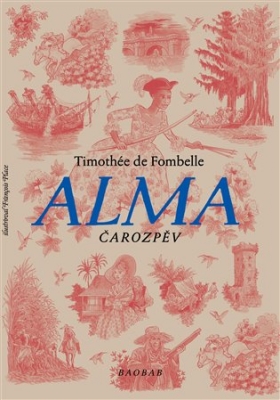 Obrázek pro de Fombelle Timothée - Alma. Čarozpěv