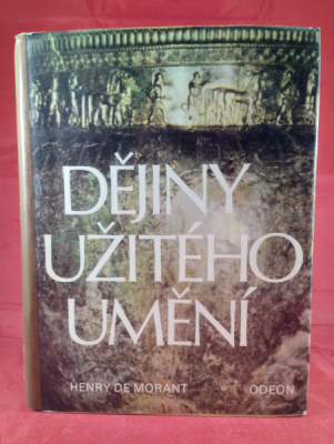 Obrázek pro De Morant Henry - Dějiny užitého umění