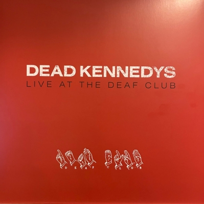 Obrázek pro Dead Kennedys - Live At The Deaf Club (LP)