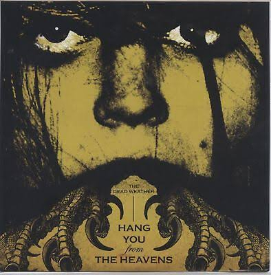 Obrázek pro Dead Weather, The - Hang You From The Heavvens (7")