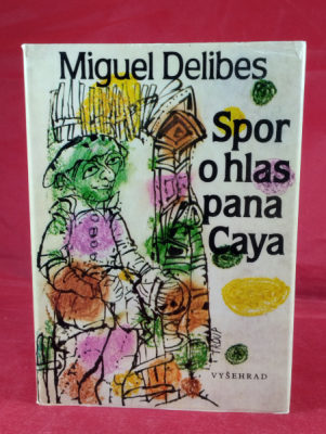 Obrázek pro Delibes Miquel - Spor o hlas pana Caya