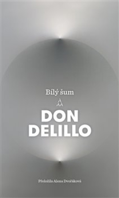 Obrázek pro DeLillo Don - Bílý šum