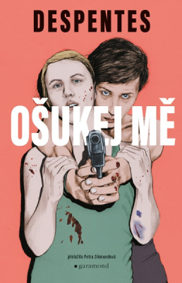 Obrázek pro Despentes Virginie - Ošukej mě