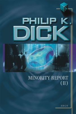 Obrázek pro Dick Philip K. - Minority Report II.