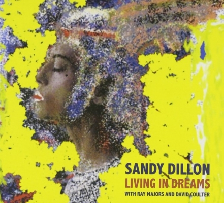 Obrázek pro Dillon Sandy - Living In Dreams