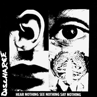 Obrázek pro Discharge - Hear Nothing See Nothing Say Nothing (LP)