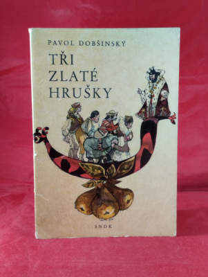 Obrázek pro Dobšinský Pavol - Tři zlaté hrušky
