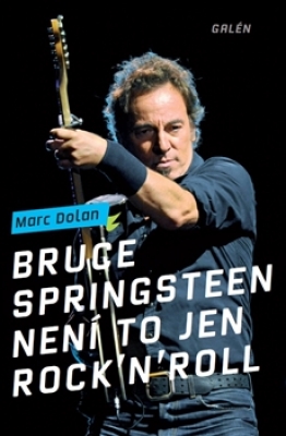 Obrázek pro Dolan Marc - Bruce Springsteen. Není to jen rocknroll