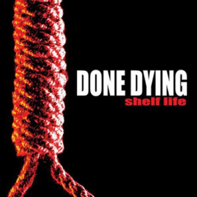 Obrázek pro Done Dying - Shelf Life (7")