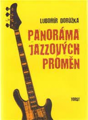 Obrázek pro Dorůžka Lubomír - Panoráma jazzových proměn