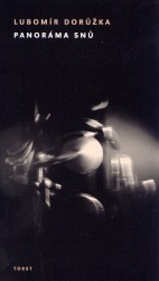 Obrázek pro Dorůžka Lubomír - Panoráma snů