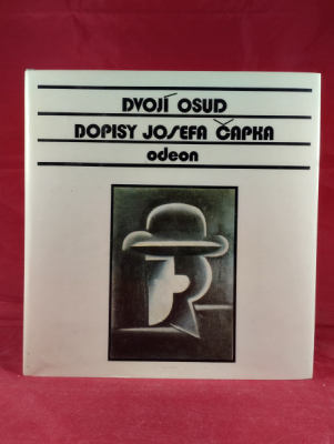 Obrázek pro Dostál Jaroslav, Opelík Jiří, Slavík Jaroslav - Dvojí osud. Dopisy Josefa Čapka