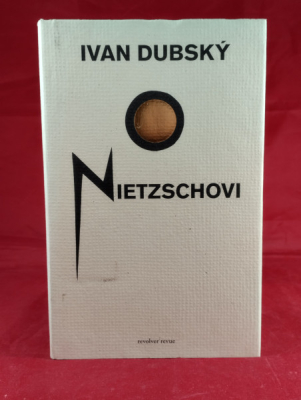 Obrázek pro Dubský Ivan - O Nietzschovi