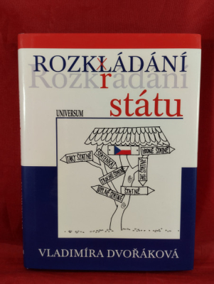 Obrázek pro Dvořáková Vladimíra - Rozkrádání státu