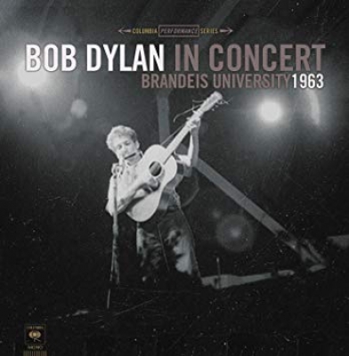 Obrázek pro Dylan Bob - Bob Dylan In Concert Brandeis University 1963 (LP 180G)
