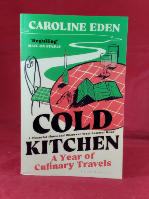 Obrázek pro Eden Caroline - Cold Kitchen. A Year of Culinary Travels