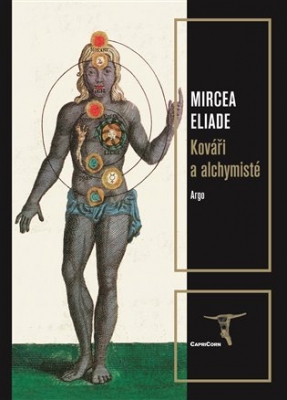Obrázek pro Eliade Mircea - Kováři a alchymisté