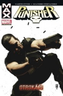 Obrázek pro Ennis Garth, Fernandez Leandro - Otrokáři: Punisher Max 5