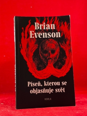 Obrázek pro Evenson Brian - Píseň, kterou se objasňujě svět