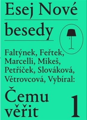 Obrázek pro Faltýnek, Feřtek, Marcelli, Mikeš, Petříček, Slováková, Větrovcová, Vybíral - Čemu věřit