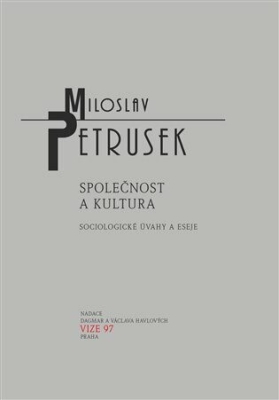 Obrázek pro Fiala Jiří, Petrusek Miloslav - Společnost a kultura