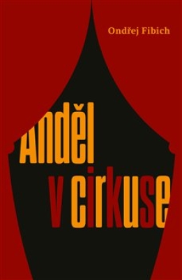 Obrázek pro Fibich Ondřej - Anděl v cirkuse