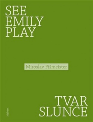 Obrázek pro Fišmeister Miroslav - See Emily Play. Tvar slunce