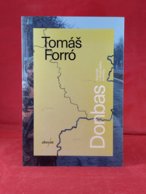 Obrázek pro Forró Tomáš - Donbas. Reportáž z ukrajinského konfliktu