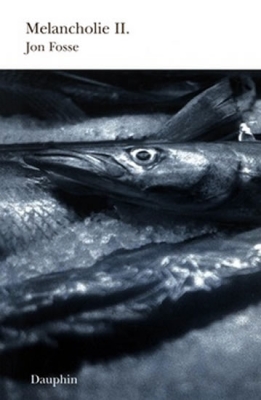 Obrázek pro Fosse Jon - Melancholie II.