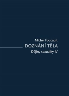 Obrázek pro Foucault Michel - Dějiny sexuality IV.