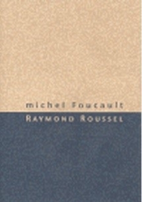 Obrázek pro Foucault Michel - Raymond Roussel