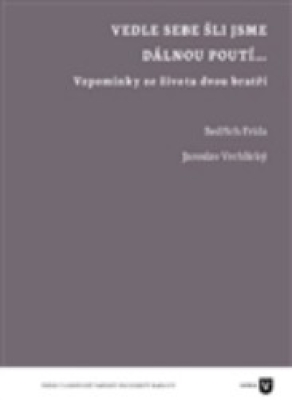 Obrázek pro Frída Bedřich, Vrchlický Jaroslav - Vedle sebe šli jsme dávnou poutí...