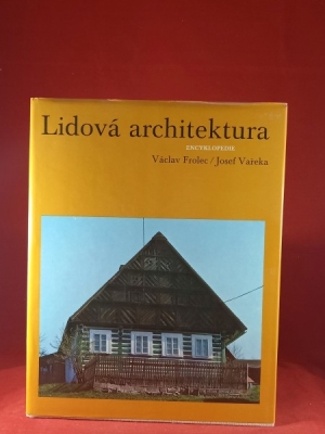 Obrázek pro Frolec Václav, Vařeka Josef - Lidová architektura, encyklopedie