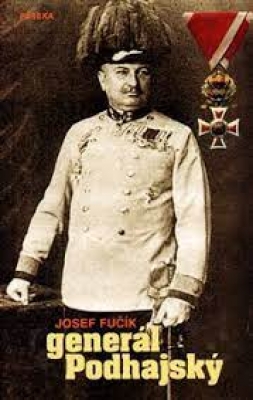 Obrázek pro Fučík Josef - GENERÁL PODHAJSKÝ