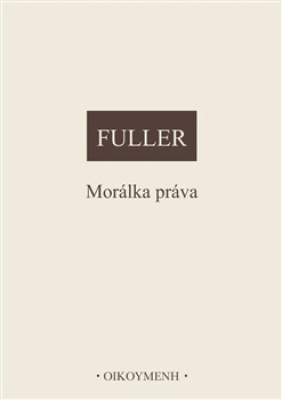 Obrázek pro Fuller Lon L. - Morálka práva