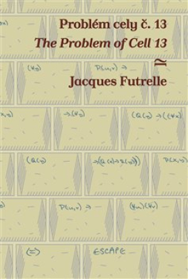 Obrázek pro Futrelle Jacques - Problém cely č. 13 /  The Problem of Cell 13