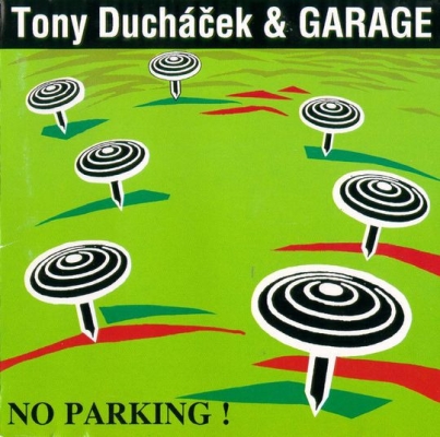 Obrázek pro Garage And Tony Ducháček - No Parking! (2LP)
