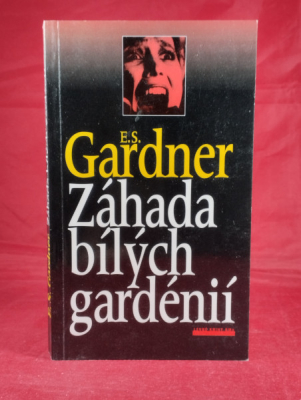 Obrázek pro Gardner Erle Stanley - Záhada bílých gardénií