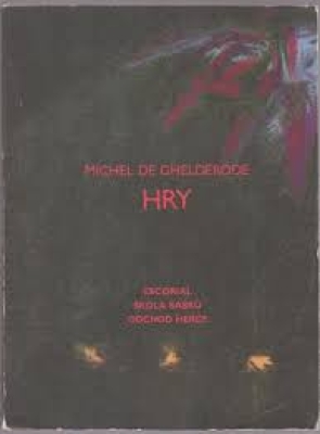 Obrázek pro GHELDERODE MICHEL DE - HRY (ESCORIAL, ŠKOLA ŠAŠKŮ, OBCHOD HERCE)