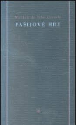 Obrázek pro Ghelderode Michel de - Pašijové hry