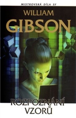 Obrázek pro Gibson William - Rozpoznání vzorů